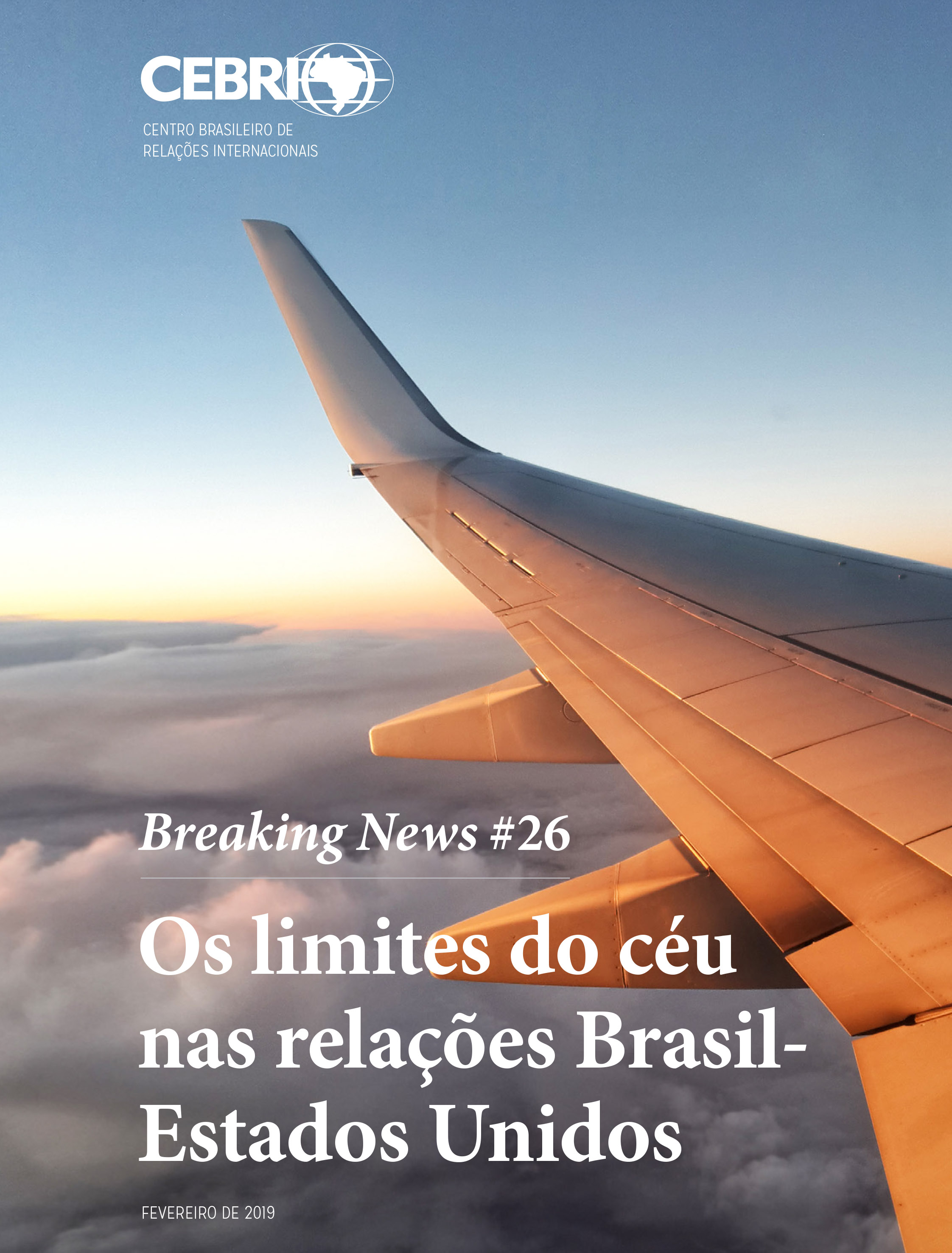 CEBRI | Os limites do céu nas relações Brasil-Estados Unidos